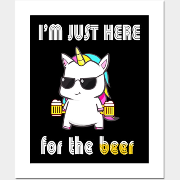 Unicorn Funny I'm Just Here For The Beer Wall Art by Tokyo